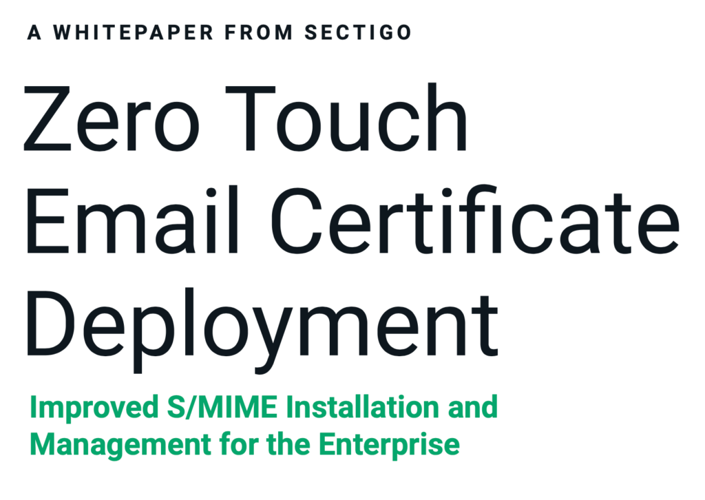 Zero Touch Email Certificate Deployment White Paper